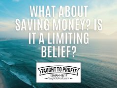 What About Saving Money Or Reinforcing Self-Control In Money Usage? Are These Limiting Beliefs?