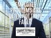 Employee Problems Are Often Not Their Fault!