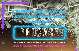 Episode 34 – The Power of Declaration – Speaking Your World Into Existence Christian Law Of Attraction And Success Podcast