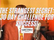 The Strangest Secret By Earl Nightingale 30 Day Challenge!