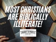 Most Christians Are Biblically Illiterate!
